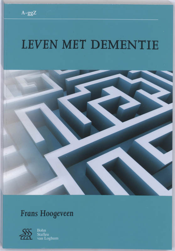Leven met dementie / Van A tot ggZ