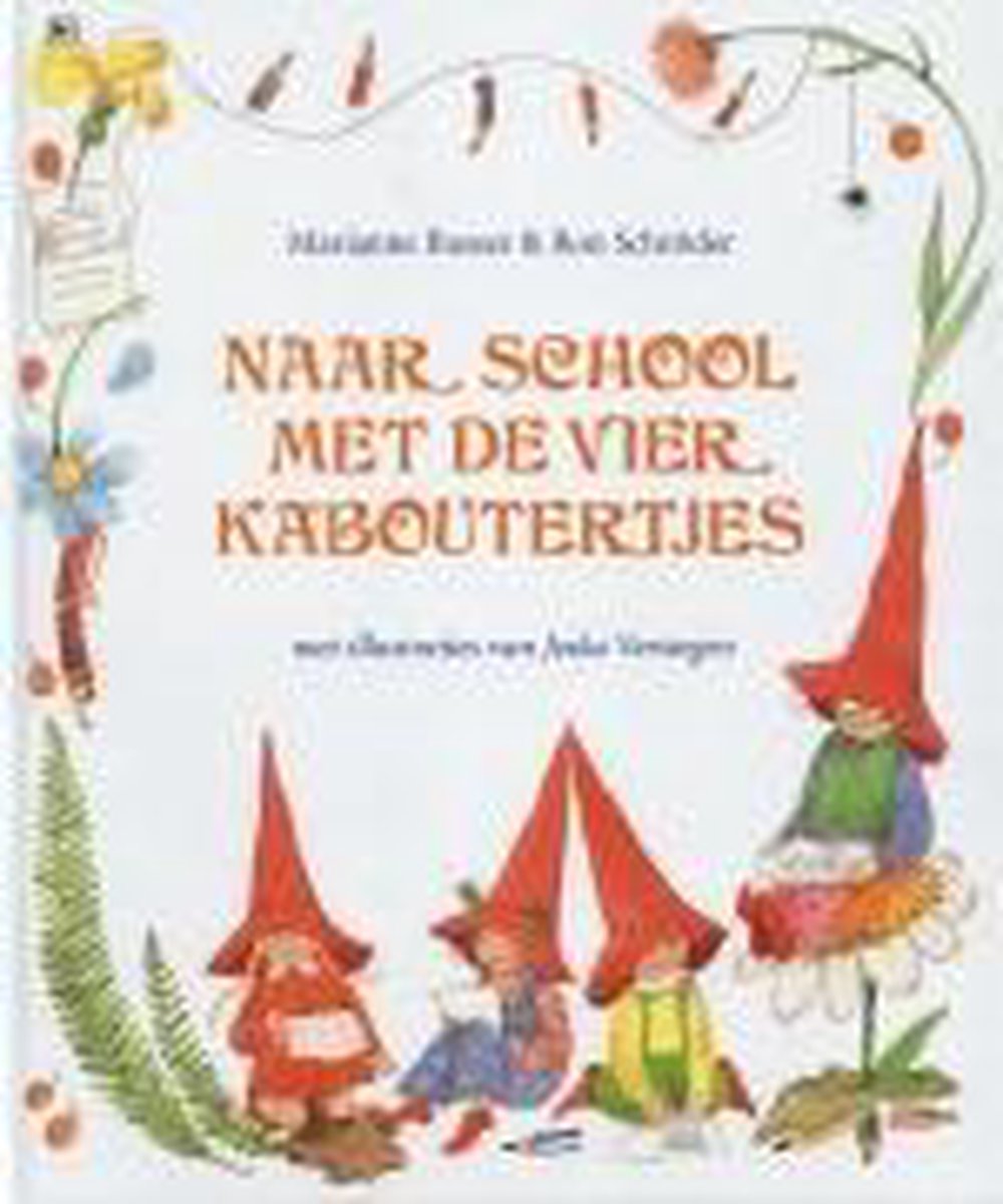Naar school met de vier kaboutertjes / De vier kaboutertjes