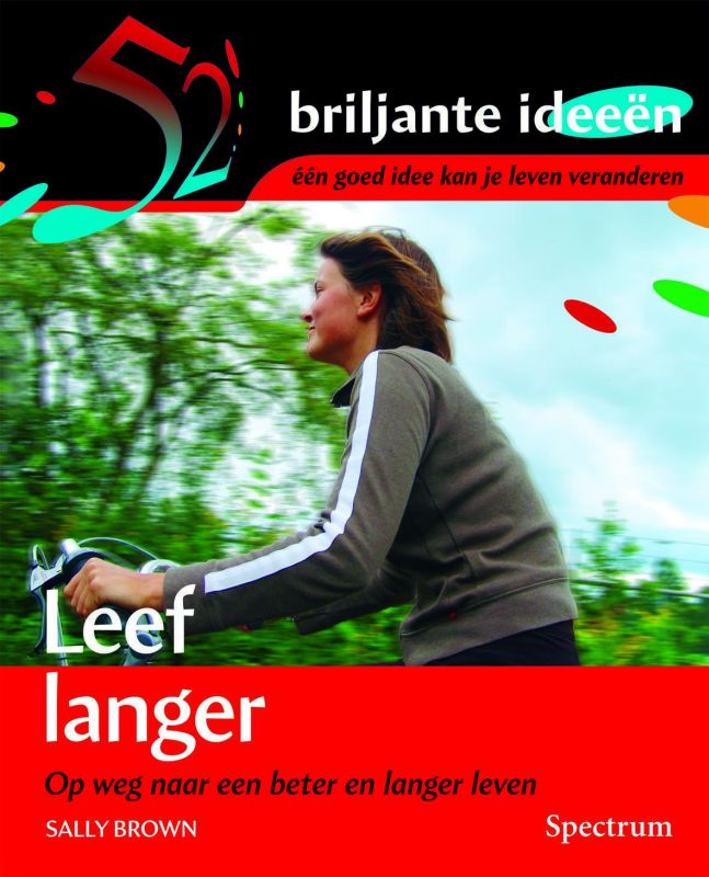 Leef langer / 52 Briljante ideeen
