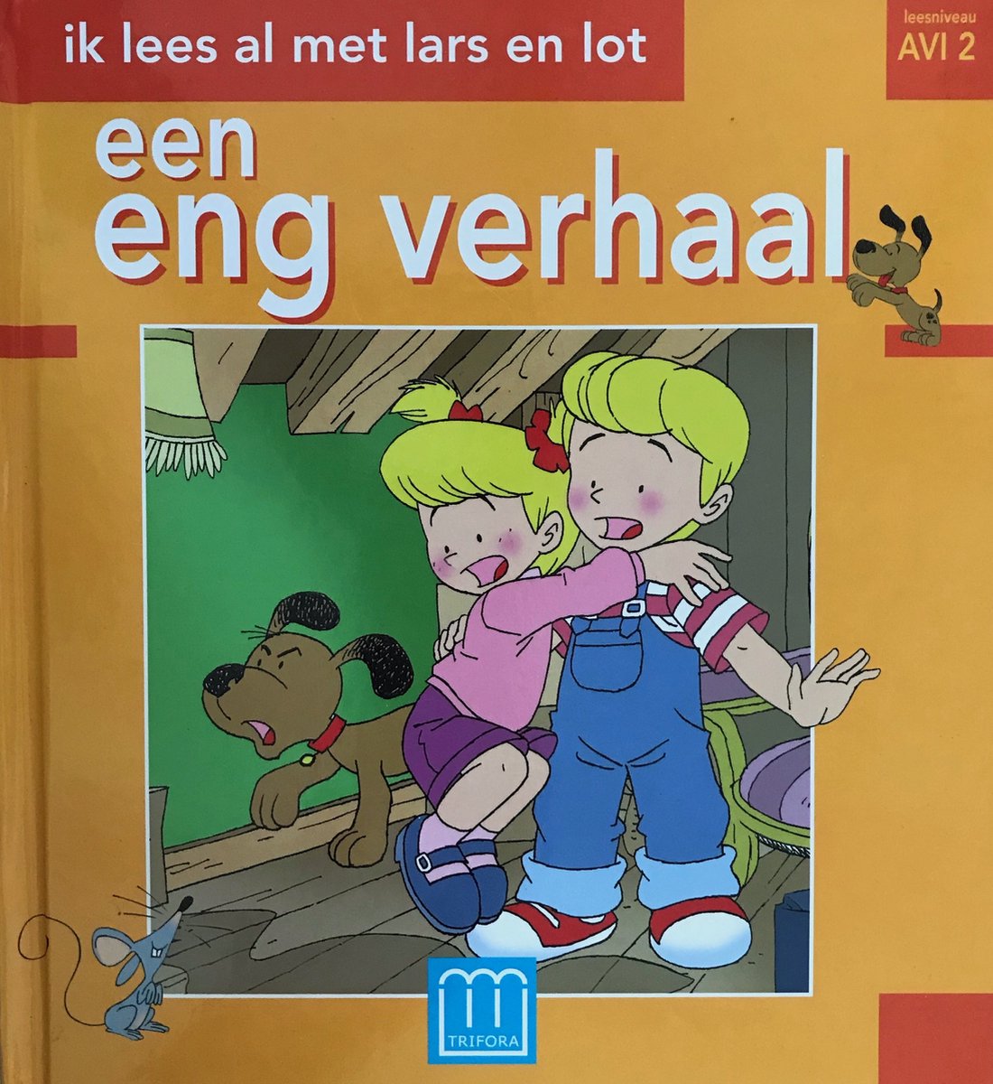 Een eng verhaal / Ik lees met Lars en Lot