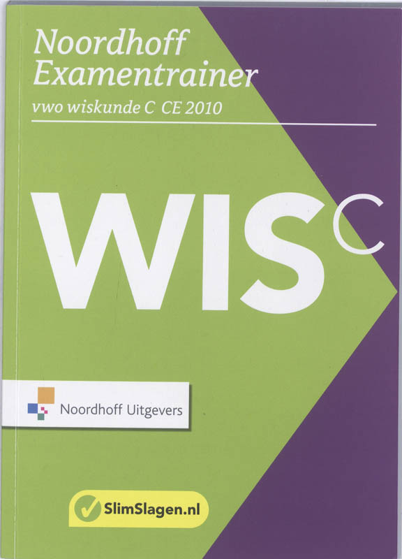 Noordhoff Examentrainer / CE 2010 / deel vwo wiskunde C