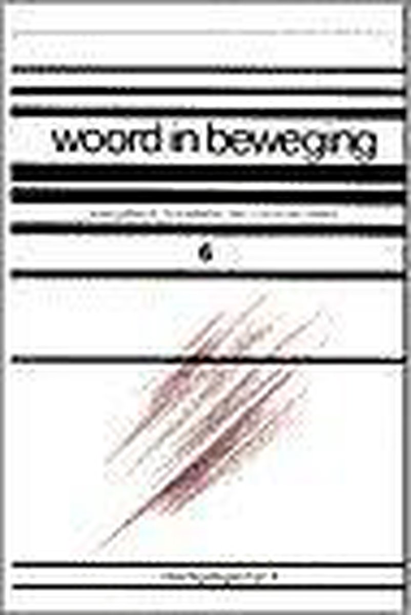 Woord in beweging 6 ? veertigdagentijd 2