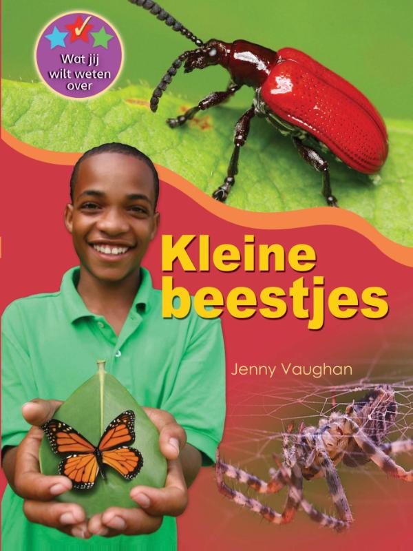 Wat jij wilt weten over  -   Kleine beestjes