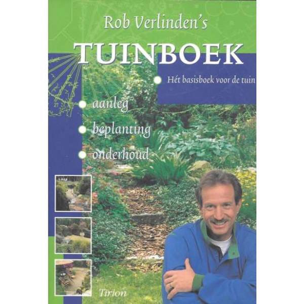 Rob Verlinden's tuinboek / Tirion natuur
