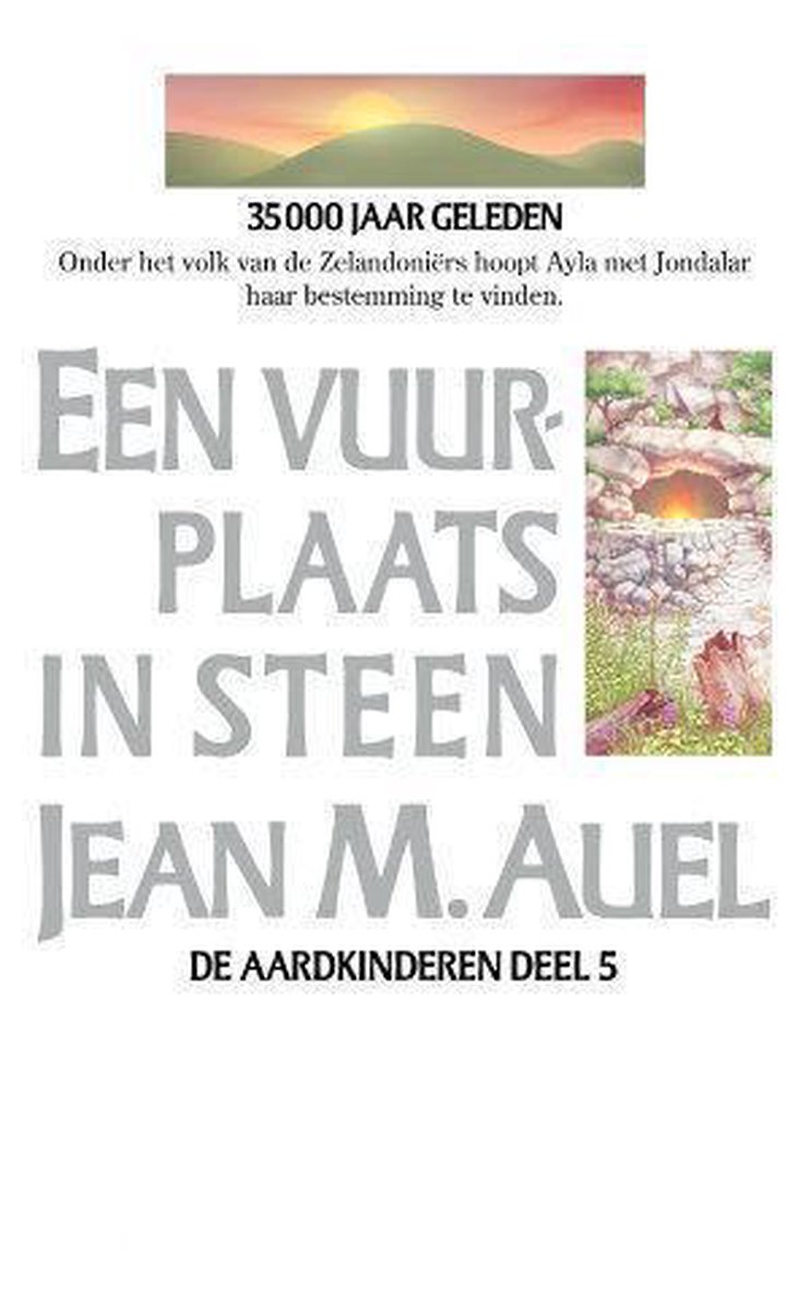 Een vuurplaats in steen / 5 Een vuurplaats in steen (wit) / De Aardkinderen / 5