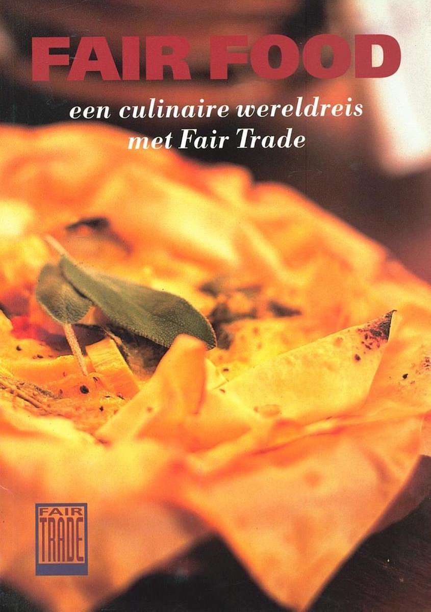 Fair Food, een culinaire wereldreis met Fair Trade