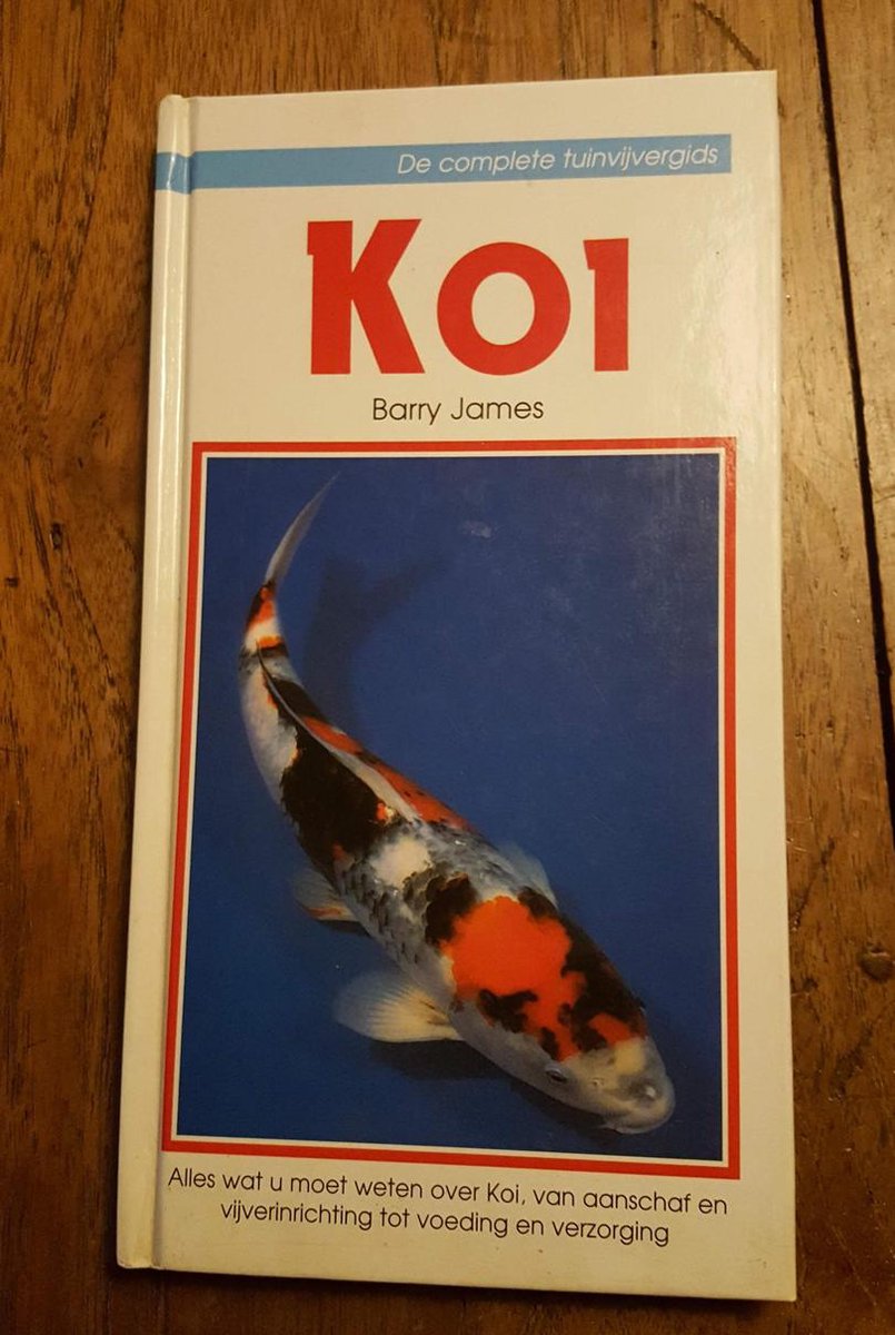 Koi De Complete Tuinvijvergids