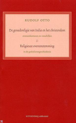 De genadereligie van India en het christendom . Religieuze overeenstemmingen / Fenomenologische bibliotheek / 4