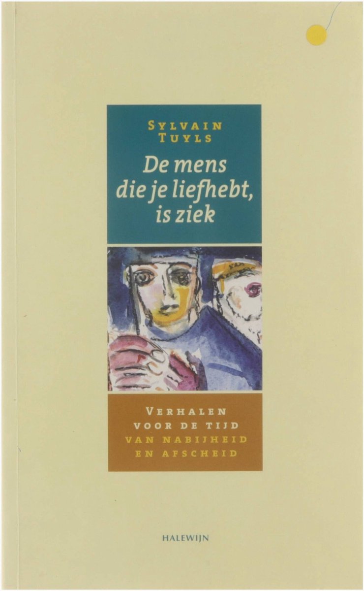 De mens die je liefhebt is ziek