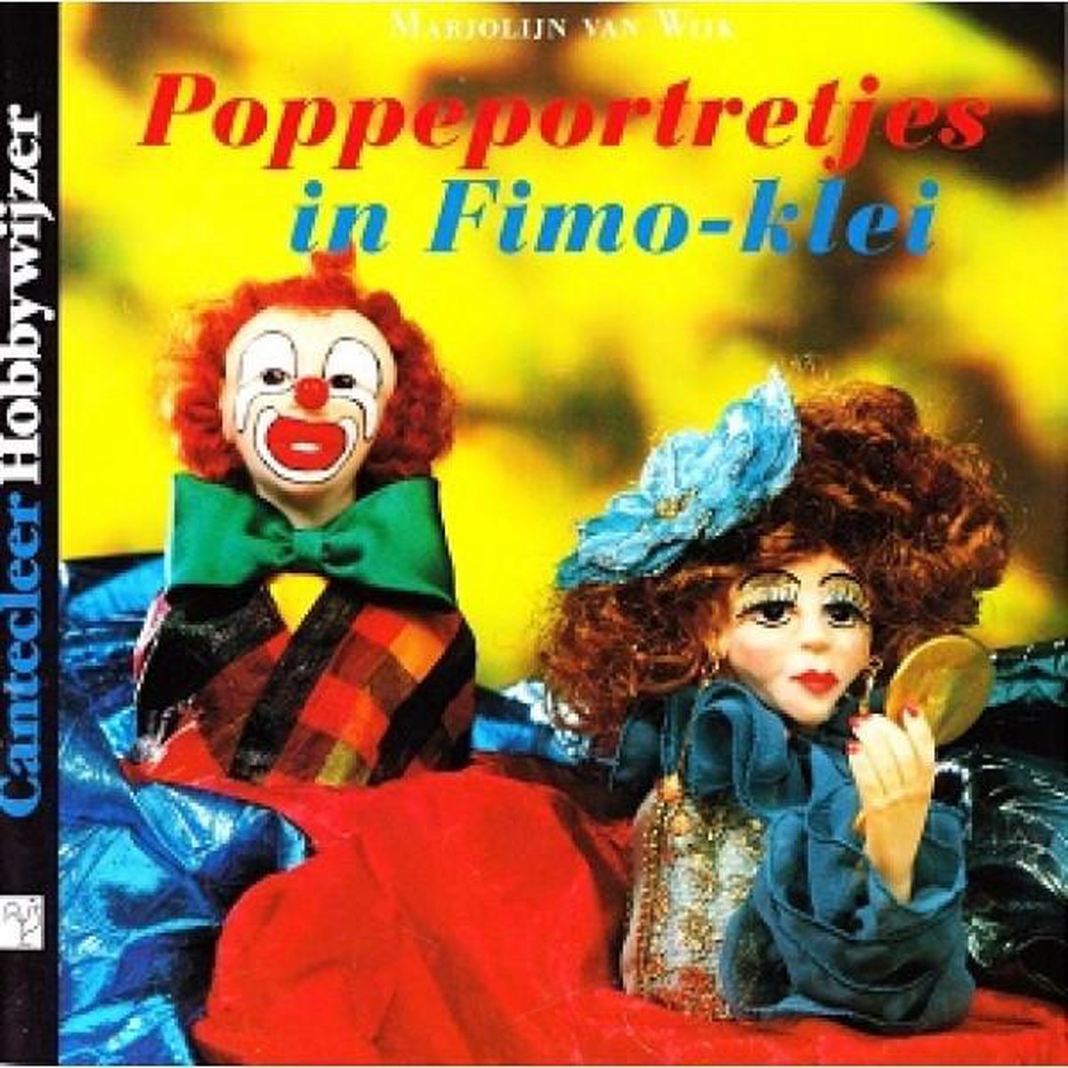 Poppeportretjes in Fimo-klei / Cantecleer hobbywijzer / 143