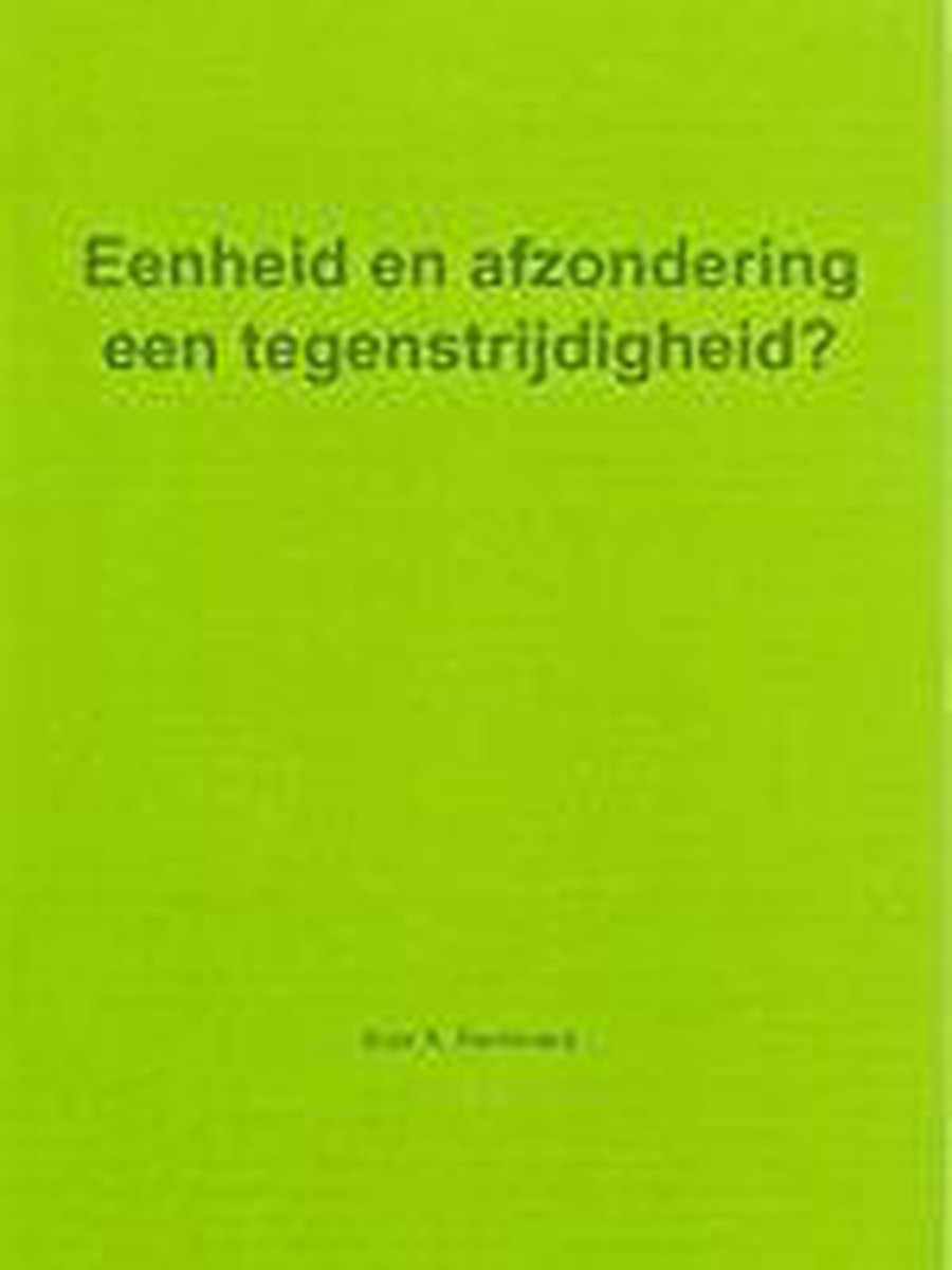 EENHEID OF ONAFHANKELIJKHEID