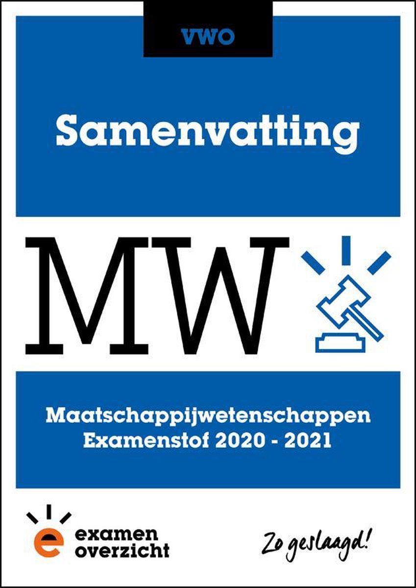 ExamenOverzicht - Samenvatting Maatschappijwetenschappen VWO