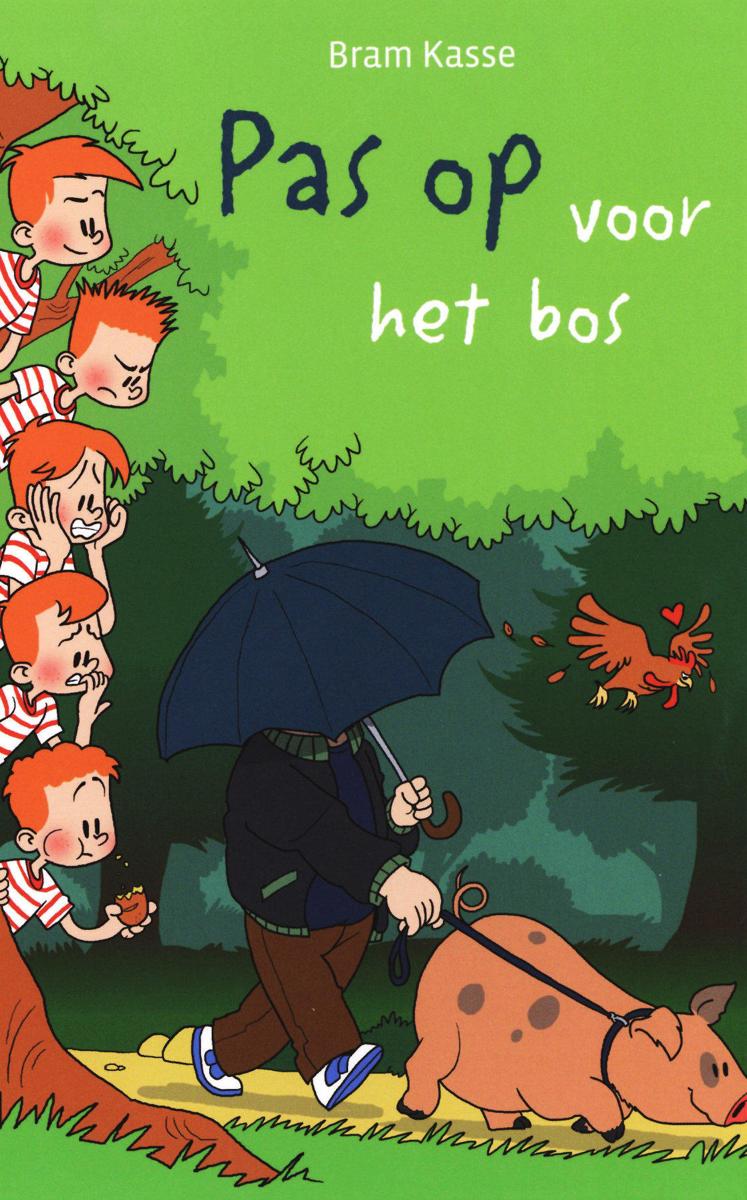 Pas op voor het bos