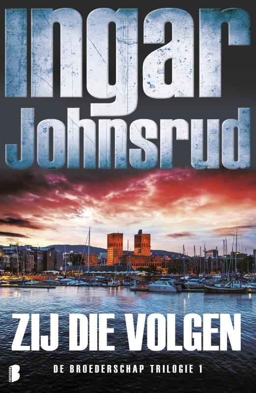 Zij die volgen / Broederschap / 1