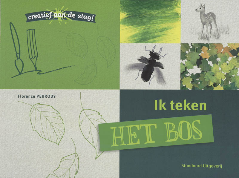 Ik teken het bos / Het groene potlood / Creatief aan de slag