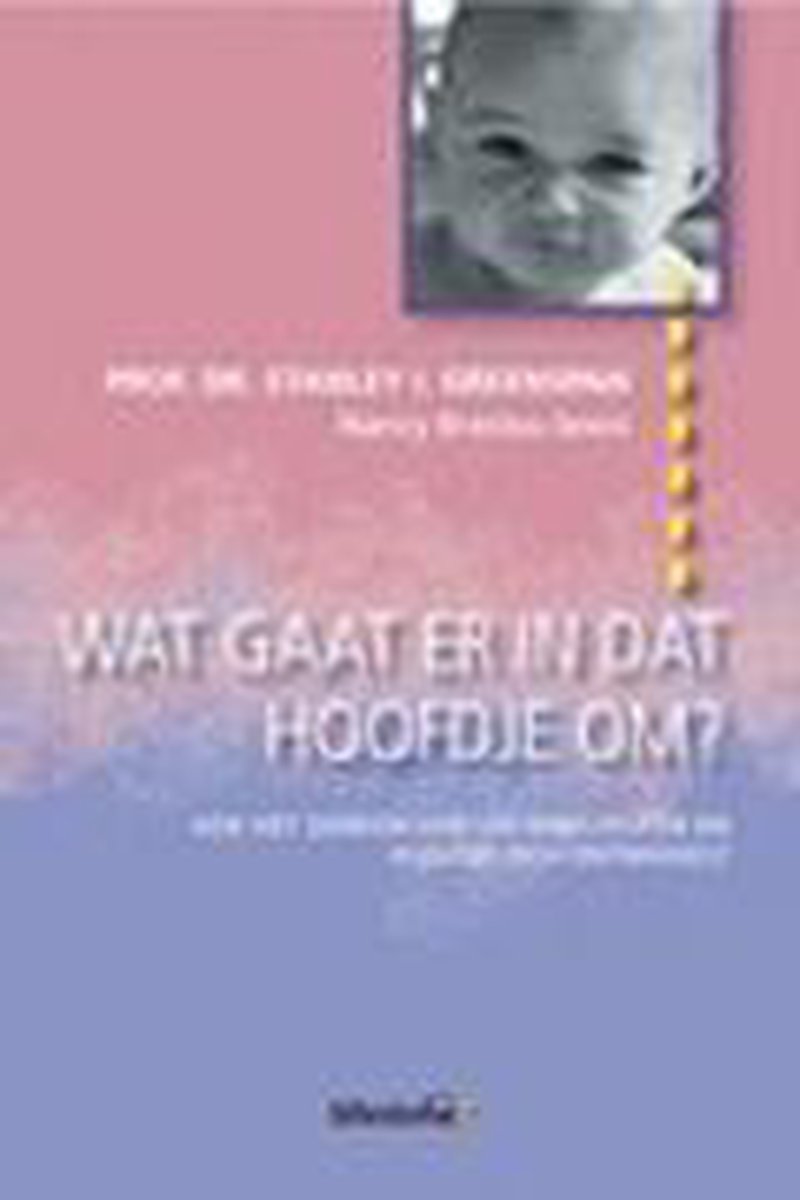 Wat gaat er in dat hoofdje om? / Lifetime