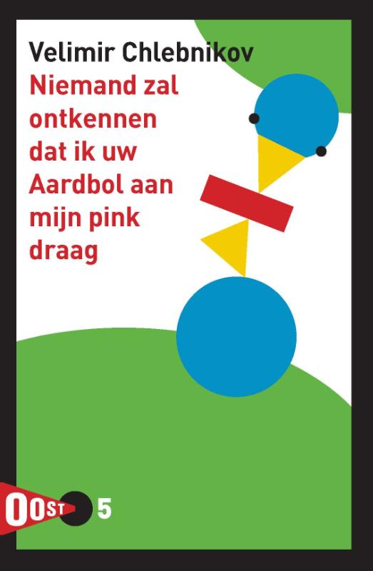 Niemand zal ontkennen dat ik uw Aardbol aan mijn pink draag / OOST! / 5
