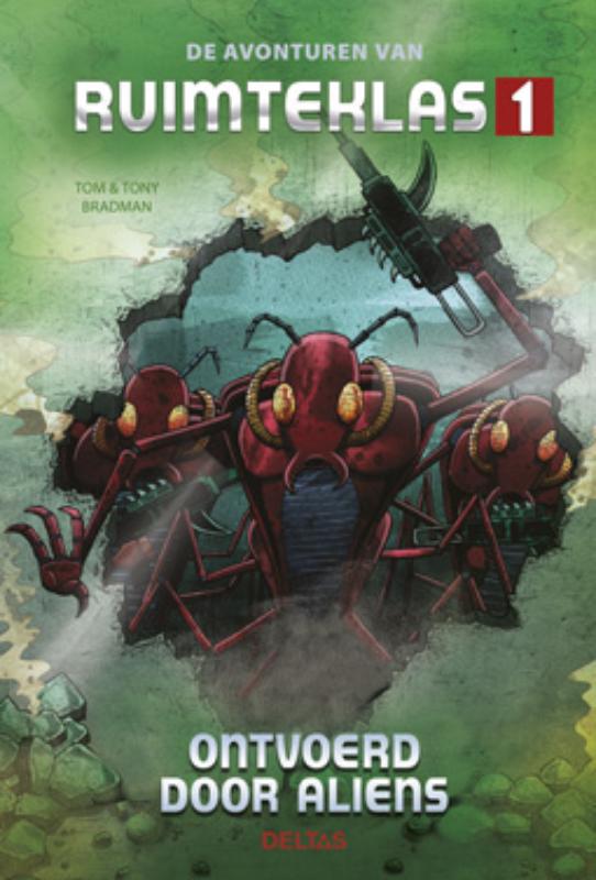 Ontvoerd door Aliens / De avonturen van ruimteklas 1