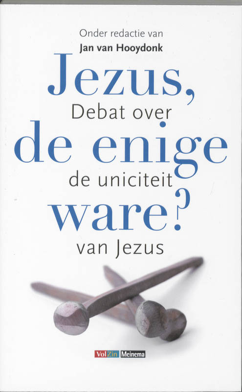 Jezus, de enige ware?