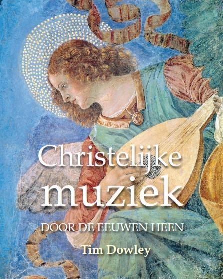 Christelijke muziek: door de eeuwen heen