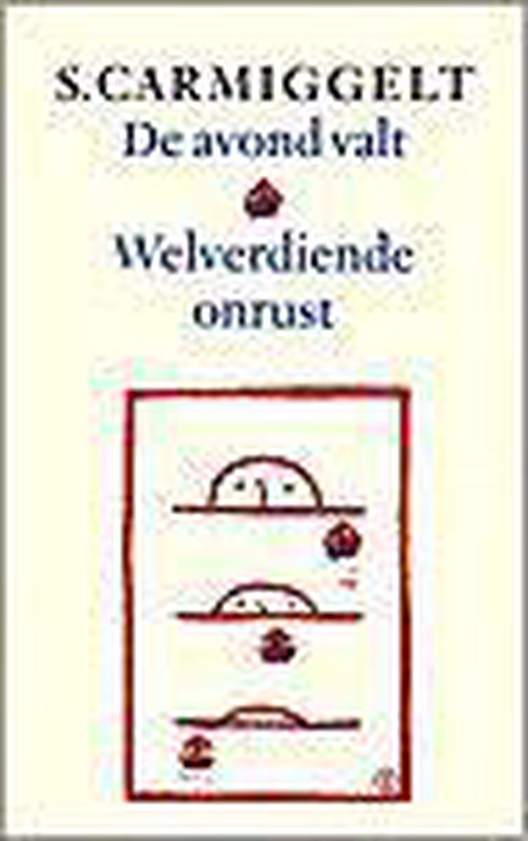 De avond valt & Welverdiende onrust