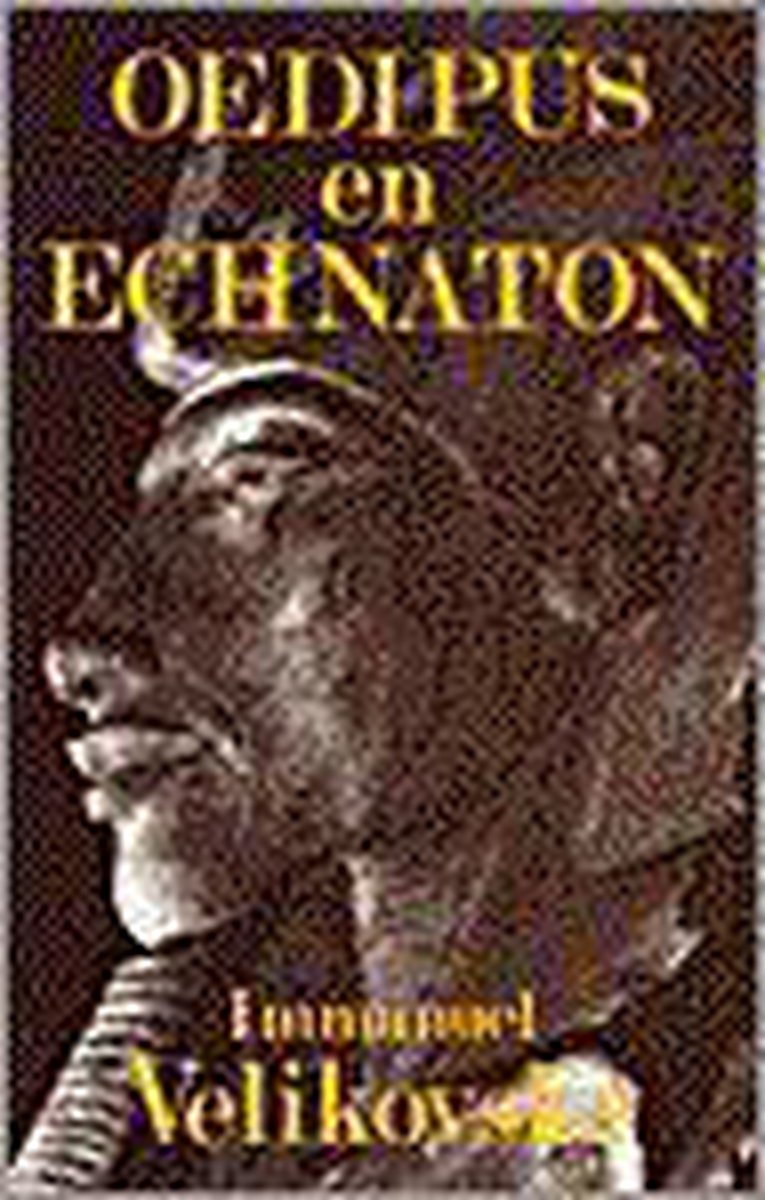 Oedipus en Echnaton - I. Velikovsky