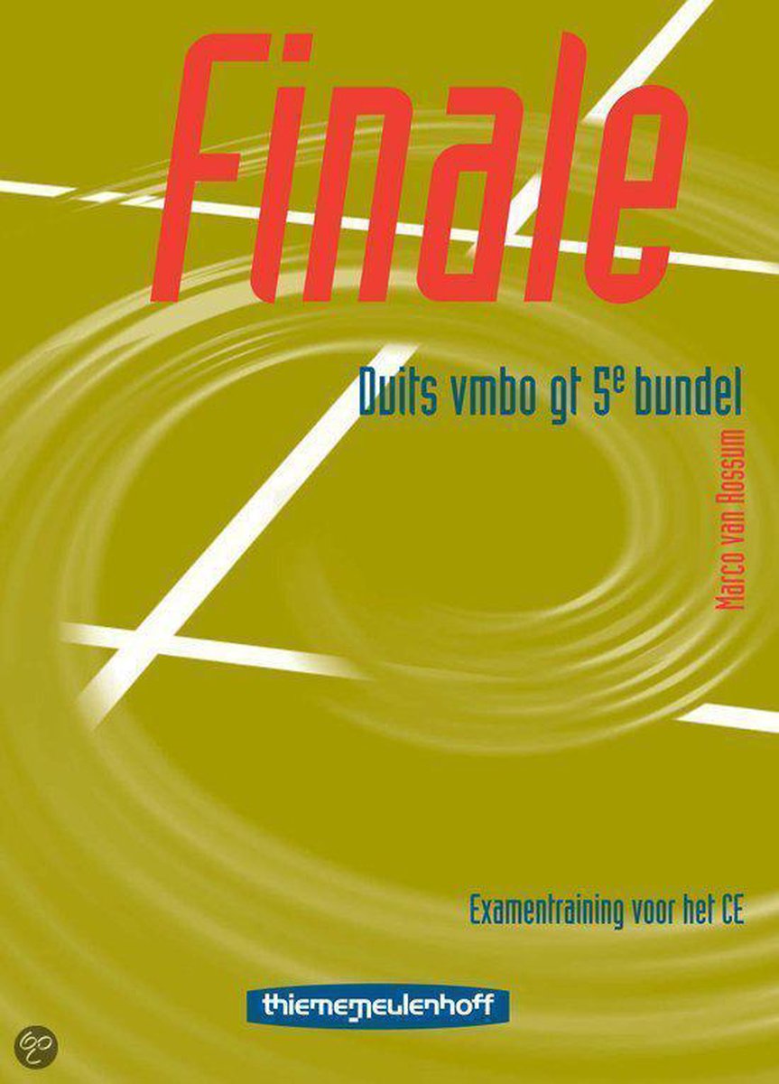 Finale / vmbo gt 5e bundel / deel Duits