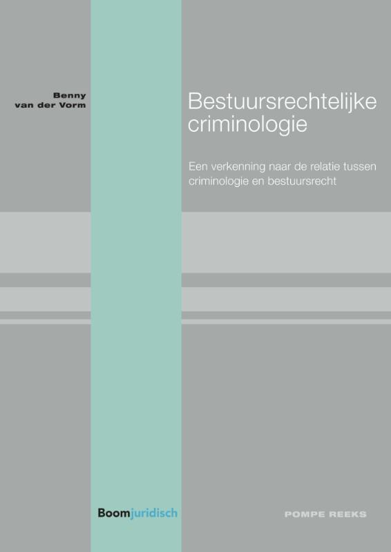 Pompe-reeks 91 -   Bestuursrechtelijke criminologie