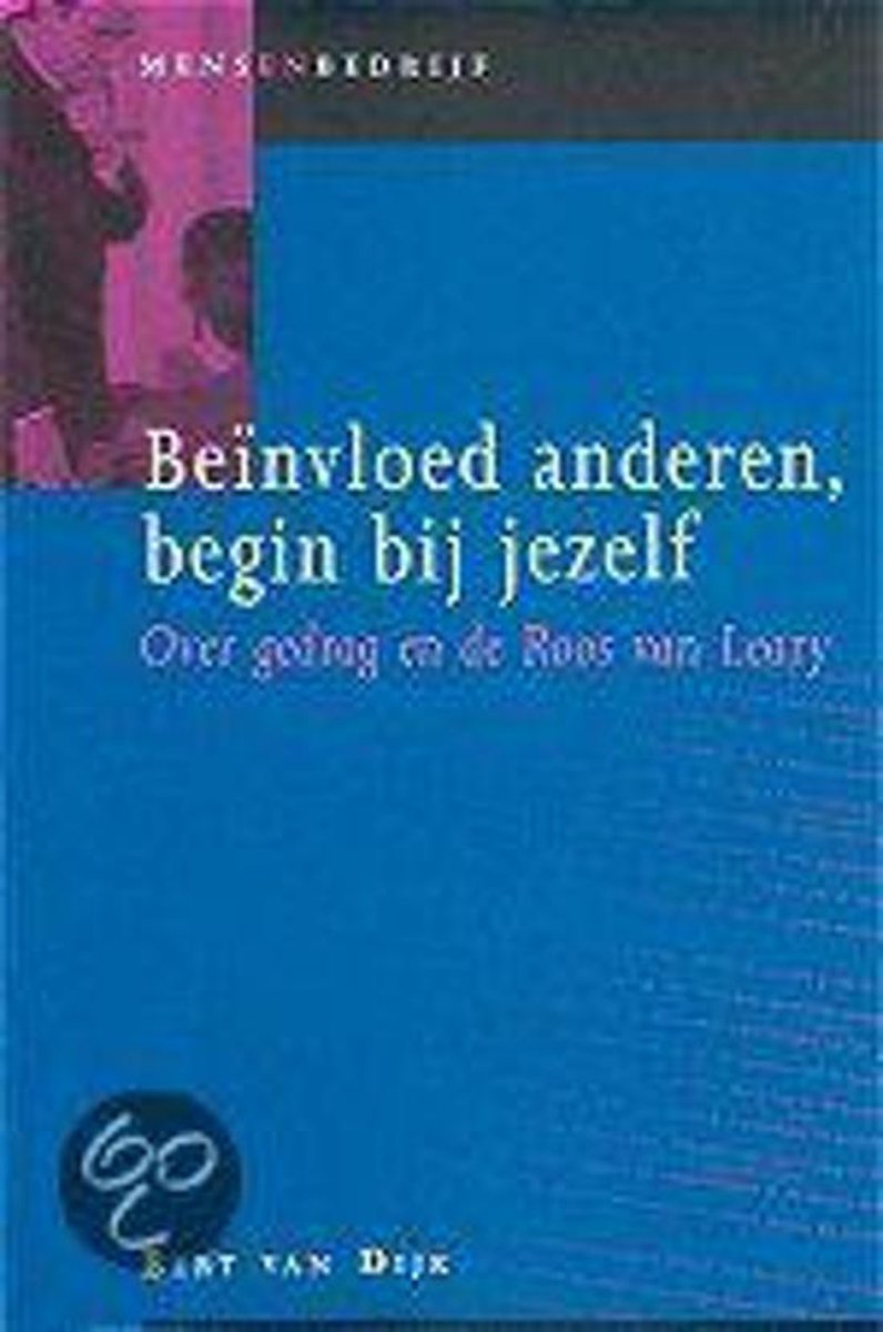 Beinvloed Anderen Begin Bij Jezelf