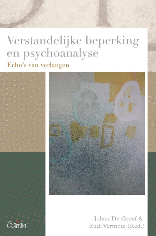 Verstandelijke beperking en psychoanalyse / Reeks Psychoanalytisch Actueel / 21