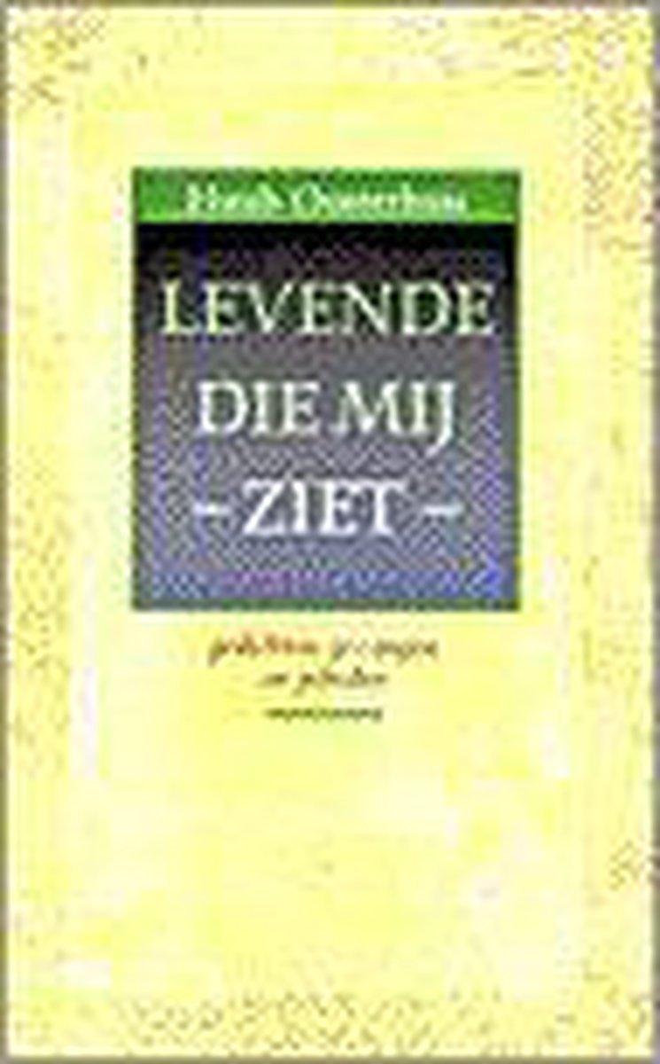 Levende Die Mij Ziet