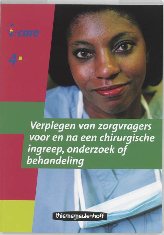 I-Care / 406 Verplegen Van Zorgvragers Voor En Na Eem Chirurgisceh Ingreep, Onderzoek Of Behandeling