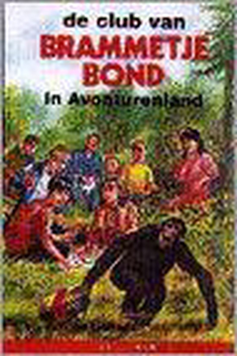 De club van Brammetje Bond in Avonturenland / Sterserie