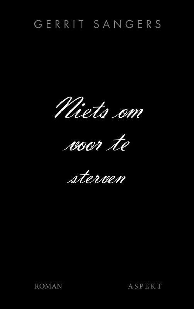 Niets om voor te sterven