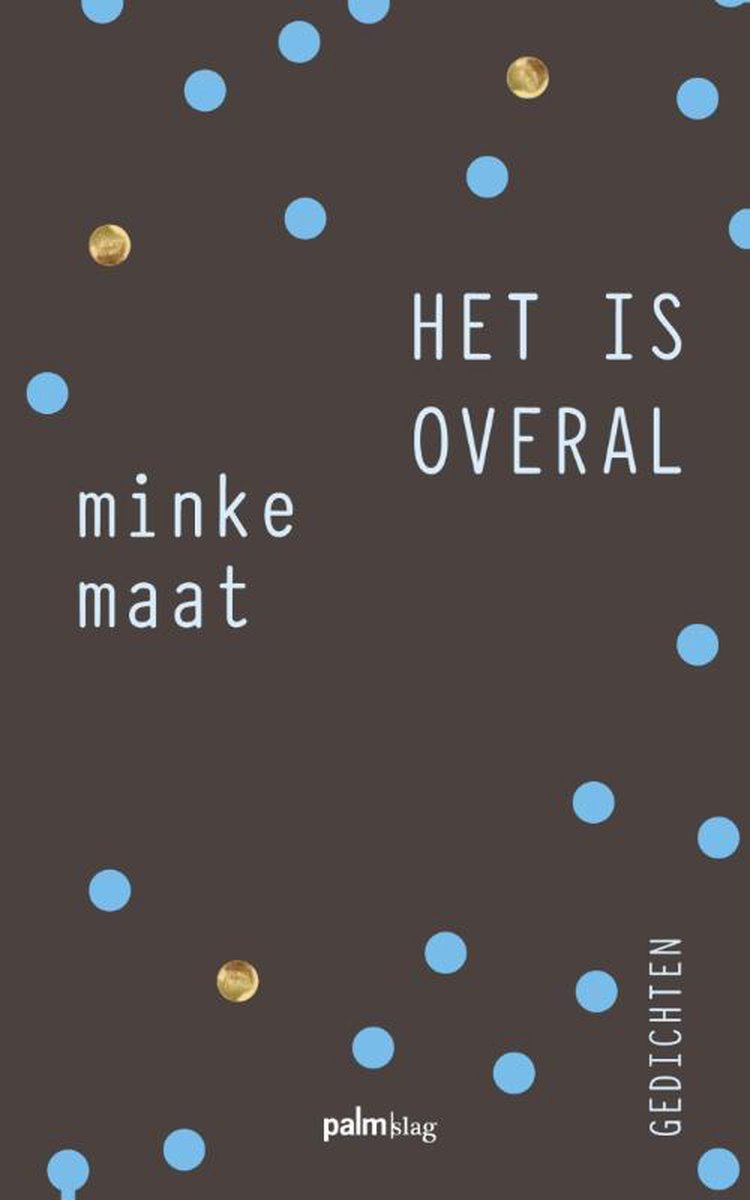 Het is overal