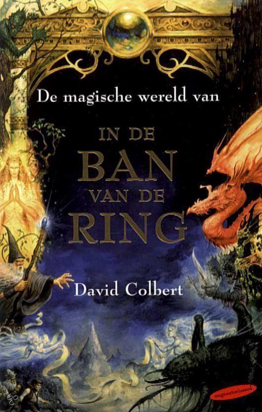 De Magische Wereld Van In De Ban Van De Ring