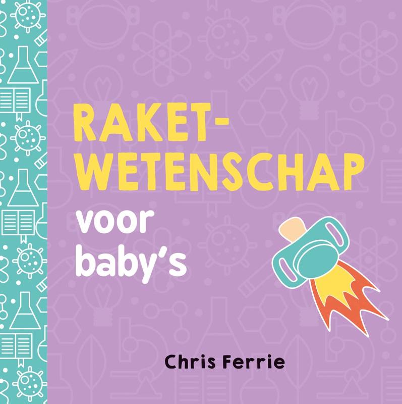 Raketwetenschap voor baby’s / Baby universiteit