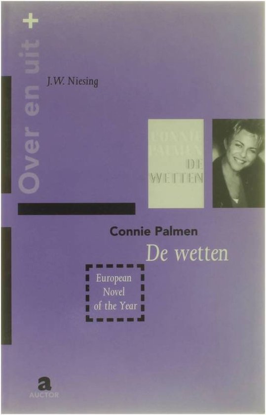 Connie Palmen, De wetten / Over & Uit+ / 2