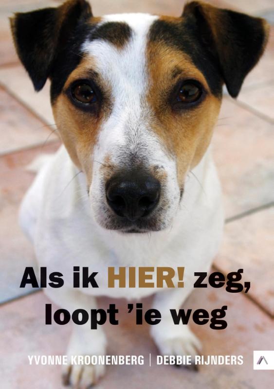Als ik hier! zeg, loopt ie weg