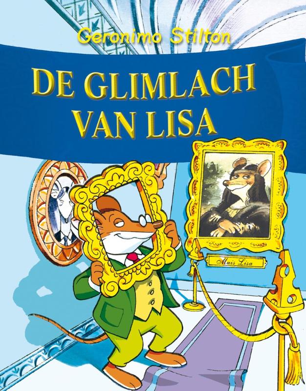 De glimlach van Lisa / Geronimo Stilton / 11