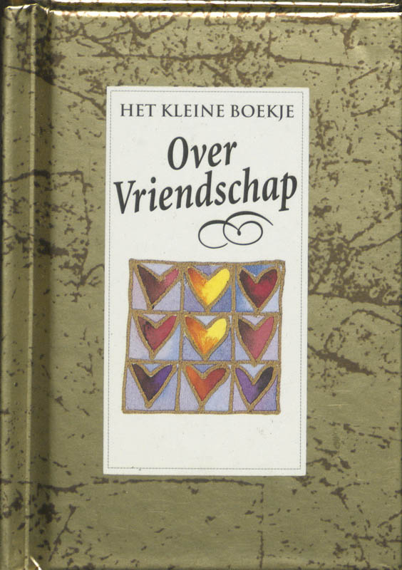 Over vriendschap / Gouden woorden