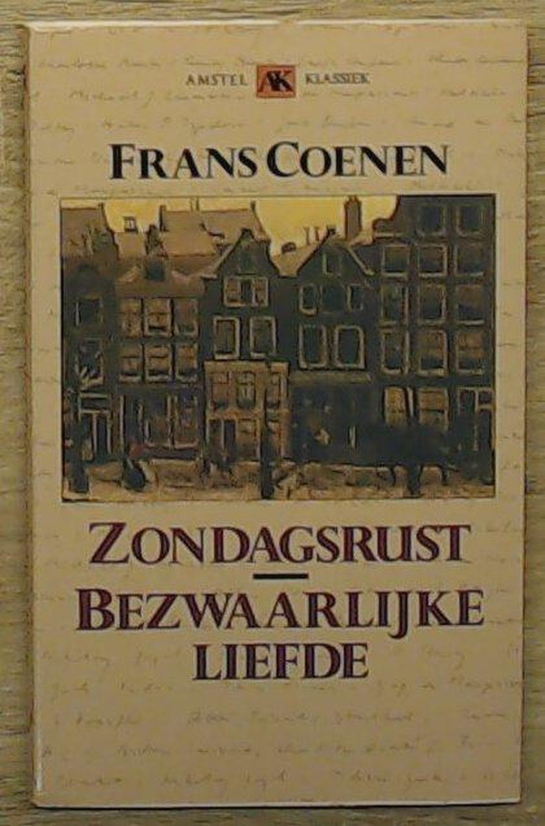 Zondagsrust ; Bezwaarlijke liefde