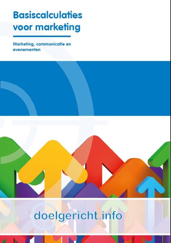 Basiscalculaties voor marketing / Doelgericht.info