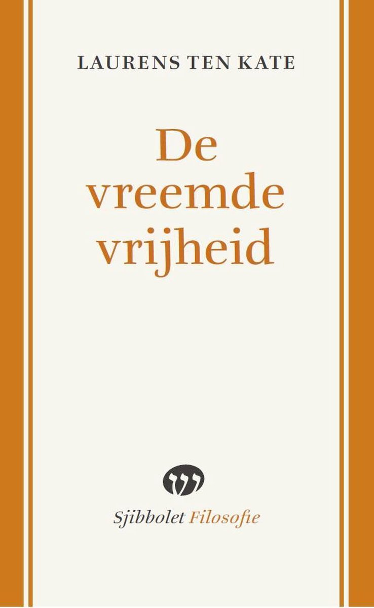 De vreemde vrijheid / Sjibbolet Filosofie