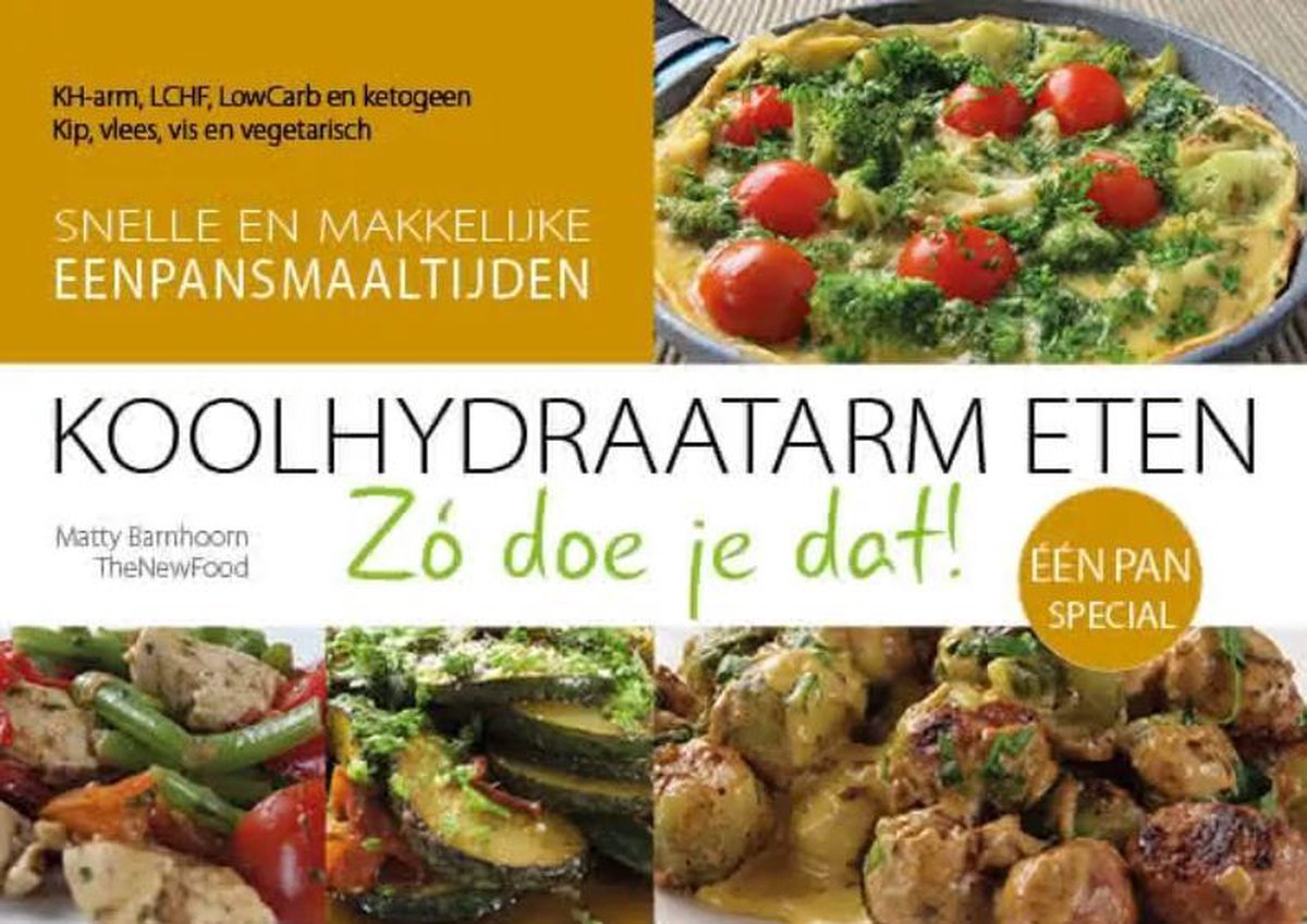 Koolhdraatarme maaltijden uit 1 pan / Koolhydraatarm eten Zó doe je dat! / 5