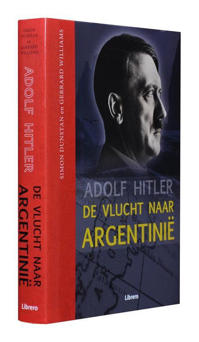 Adolf Hitler - De vlucht naar Argentinie