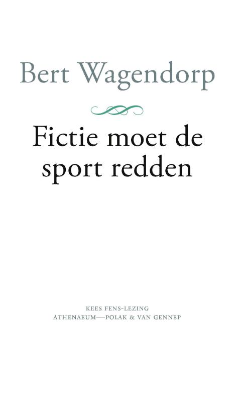 Fictie moet de sport redden