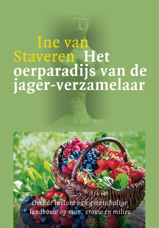Het oerparadijs van de jager-verzamelaar / Vrouwengeschiedenis en ecologie / 1