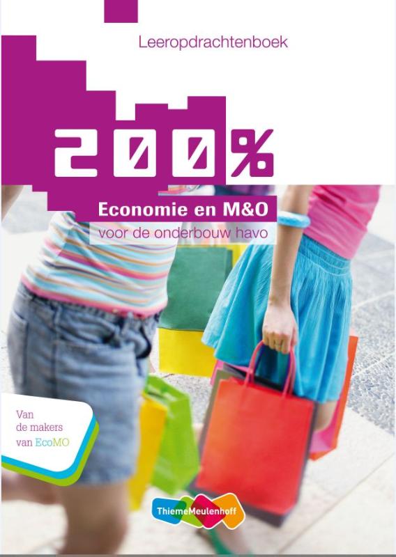 200% Economie en M&O Voor de onderbouw havo Leeropdrachtenboek