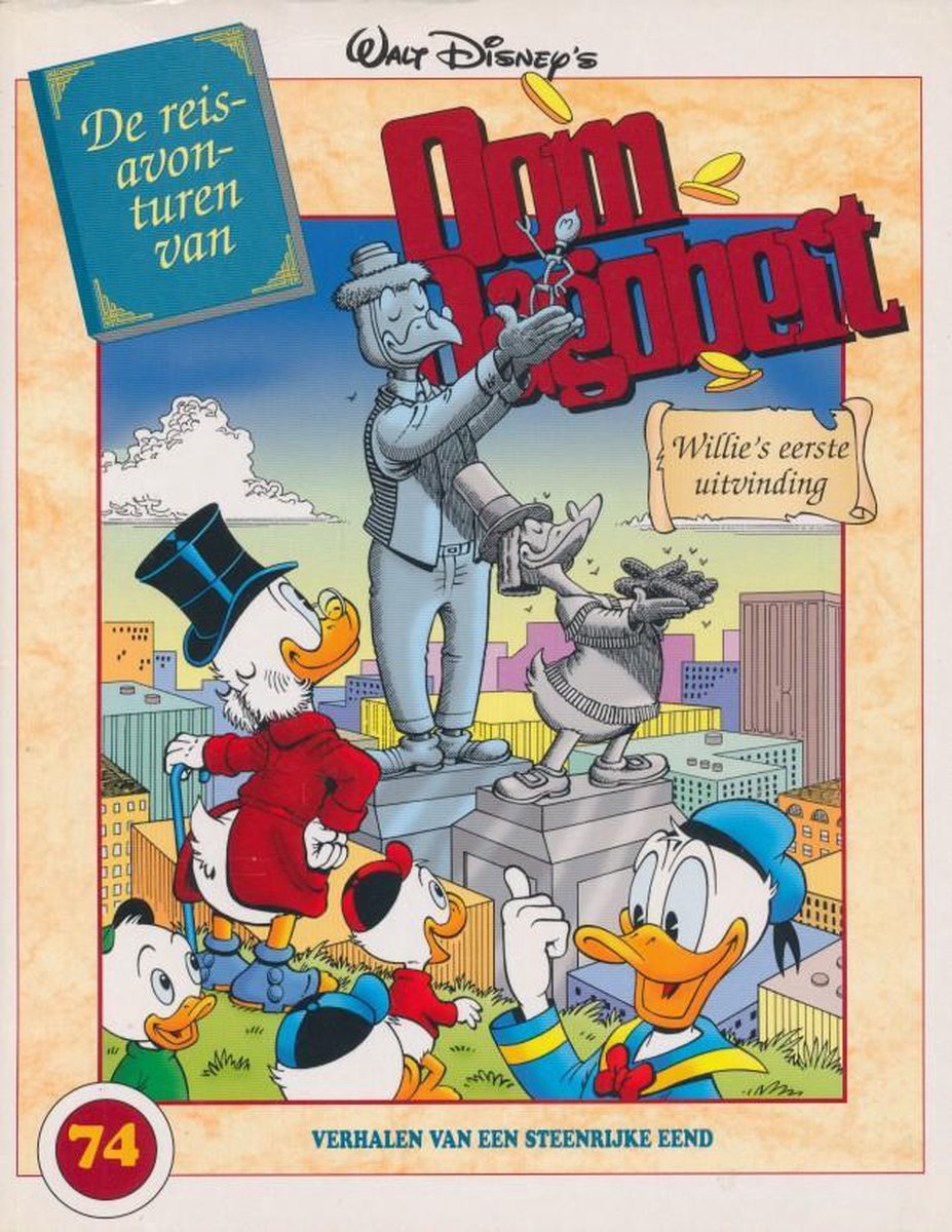 Oom Dagobert 74 Willy S Eerste Uitvinding